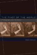 The Pivot of the World – Photography and Its Nation