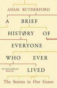 A Brief History of Everyone Who Ever Lived: The Stories in Our Genes