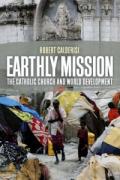 Earthly Mission – The Catholic Church and World Development