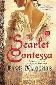 The Scarlet Contessa: A Novel of the Italian Renaissance