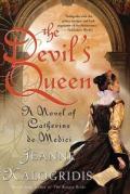 The Devil's Queen: A Novel of Catherine de Medici