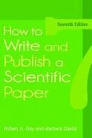 HOW TO WRITE AND PUBLISH A SCIENTIFIC PAPER