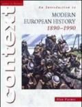 An introduction to modern european history, 1890-1990. Per le Scuole superiori