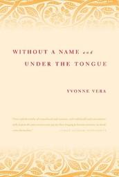 Without a Name and Under the Tongue
