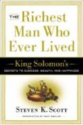 The Richest Man Who Ever Lived: King Solomon's Secrets to Success, Wealth, and Happiness