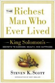 The Richest Man Who Ever Lived: King Solomon's Secrets to Success, Wealth, and Happiness