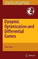 DYNAMIC OPTIMIZATION AND DIFFERENTIAL GAMES