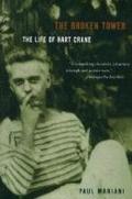The Broken Tower: A Life of Hart Crane