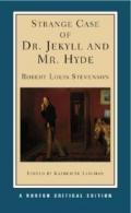Strange Case of Dr. Jeykll and Mr. Hyde: An Authoritative Text, Backgrounds and Context, Performance Applications, Criticism