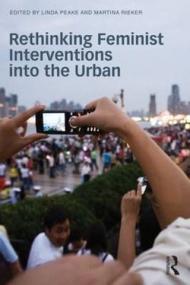 Rethinking Feminist Interventions into the Urban