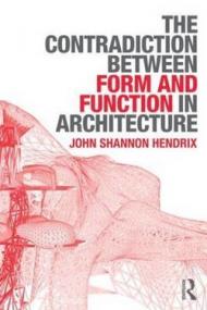 The Contradiction Between Form and Function in Architecture