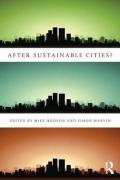 After Sustainable Cities?