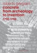 Concrete, From Archeology to Invention, 1700–1769