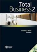 Total business. Student's book. Con CD Audio. Per le Scuole superiori. 2.