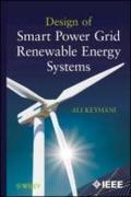 Design of Smart Power Grid Renewable Energy Systems