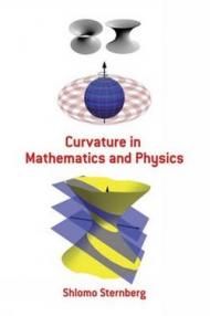 CURVATURE IN MATHEMATICS AND PHYSICS