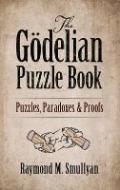 The Godelian Puzzle Book