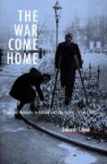 War Come Home – Disabled Veterans in Britain & Germany, 1914 – 1939