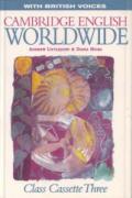 Cambridge English Worldwide 3 Class Cassette (British Voices)