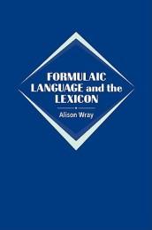 Formulaic Language and the Lexicon