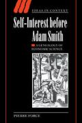 Self-Interest Before Adam Smith: A Genealogy of Economic Science