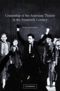 Censorship of the American Theatre in the Twentieth Century