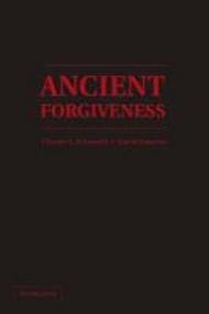 Ancient Forgiveness: Classical, Judaic, and Christian