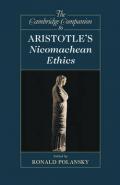 THE CAMBRIDGE COMPANION TO ARISTOTLE'S NICHOMACHEAN ETHICS