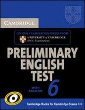 Cambridge preliminary english test. Student's book. With answers. Per le Scuole superiori: 6