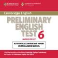 Cambridge Preliminary English Test 6 Audio CDs (2): Official Examination Papers from University of Cambridge ESOL Examinations