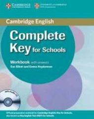 Cambridge English. Complete key for schools. Workbook. With answers. Per le Scuole superiori. Con CD-ROM. Con espansione online