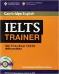 IELTS trainer. Six practice tests with Answers. Con 3 CD Audio