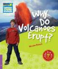 Why Do Volcanoes Erupt? Level 4 Factbook