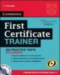 First certificate trainer. Practice tests without answers. Per le Scuole superiori