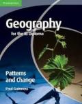 Geography for the IB diploma patterns and change. Con espansione online. Per le Scuole superiori