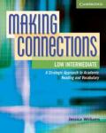 Making Connections, Low Intermediate: A Strategic Approach to Academic Reading and Vocabulary
