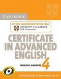 Cambridge Certificate in Advanced English 4: Official Examination Papers from University of Cambridge ESOL Examinations