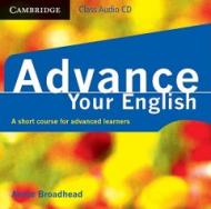 Advance Your English Class Audio CD: A Short Course for Advanced Learners