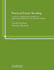 Practical Faster Reading: A Course in Reading and Vocabulary for Upper-Intermediate and More Advanced Students