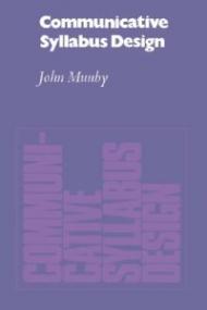 Communicative Syllabus Design: A Sociolinguistic Model for Designing the Content of Purpose-Specific Language Programmes