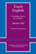 Teach English Trainer's handbook: A Training Course for Teachers