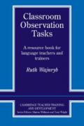 Classroom Observation Tasks: A Resource Book for Language Teachers and Trainers