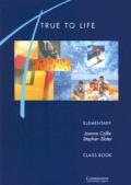 True to Life Elementary Class book: English for Adult Learners