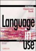 Language in use. Intermediate. Classroom book. Per le Scuole superiori: 3