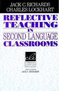 Reflective Teaching in Second Language Classrooms