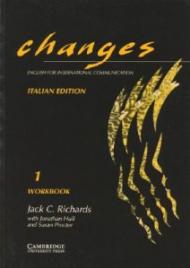 Changes 1 Workbook Italian edition: English for International Communication