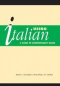 Using Italian: A Guide to Contemporary Usage