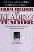 From Reader to Reading Teacher: Issues and Strategies for Second Language Classrooms