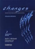 Changes 2 Teacher's book Italian edition: English for International Communication