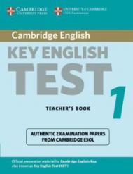 Cambridge KEY English Test. Examination papers from Cambridge ESOL. Teacher's Book